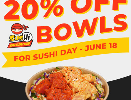 Celebrate International Sushi Day with Sus Hi Eatstation: 20% Off Sushi Bowls!